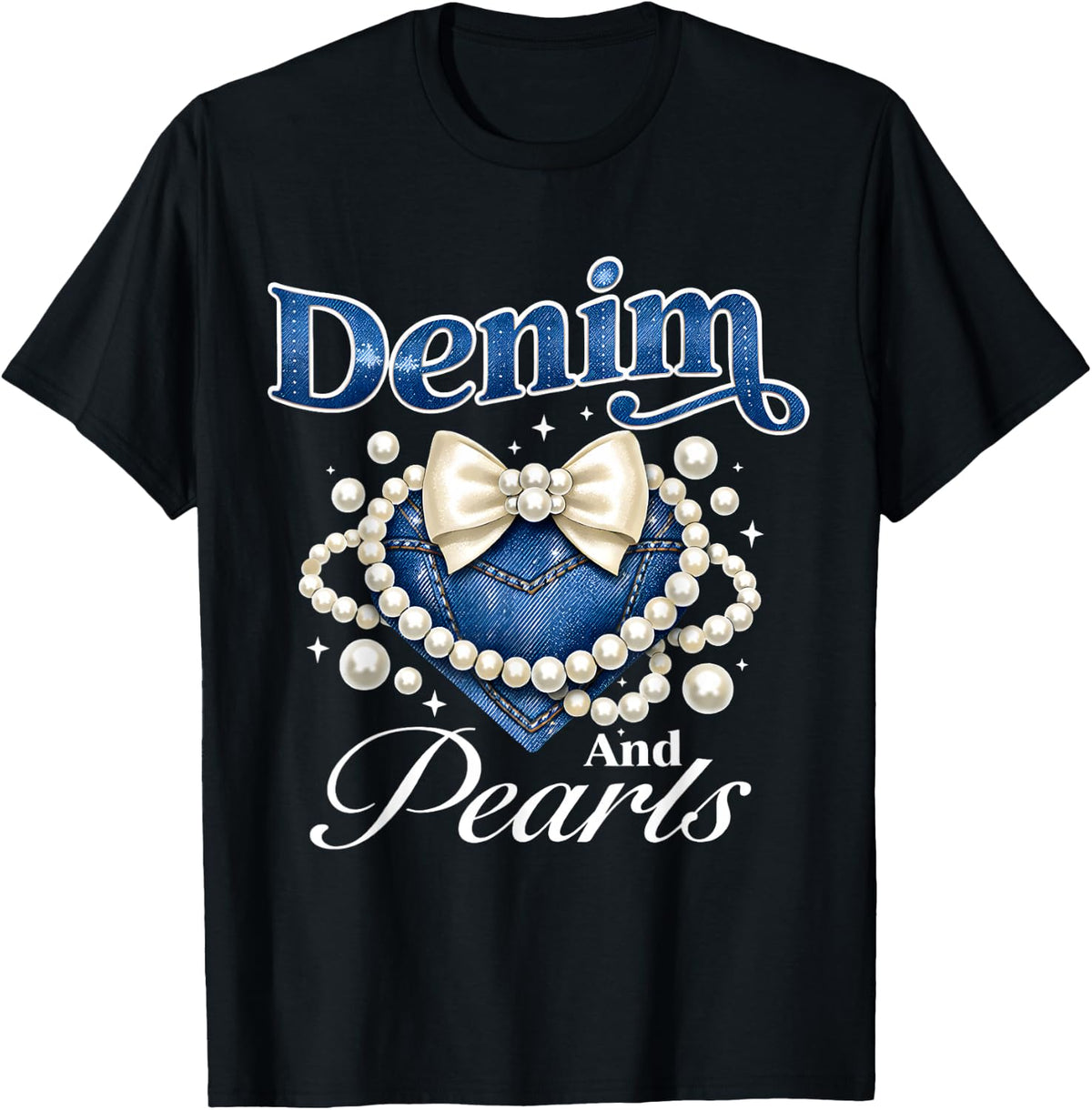 Pearls and Denim Outfit Bow Denim Pearls Ladies Girls Women T-Shirt