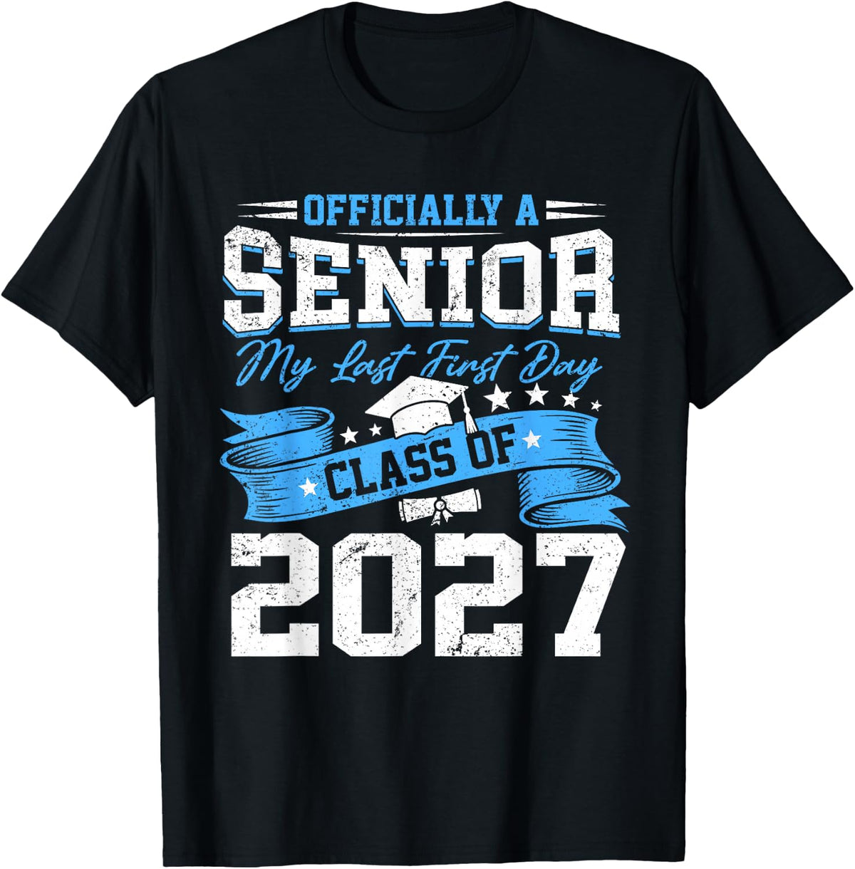 Officially A Senior My Last First Day 2027 Back to School T-Shirt