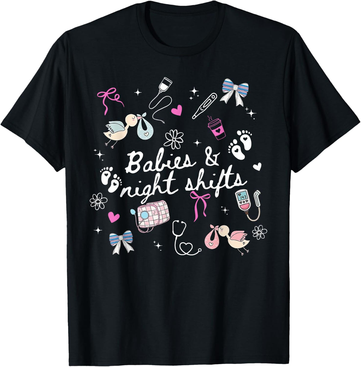 Babies & Night Shifts L&D Labor and Delivery Nurse OBGYN T-Shirt