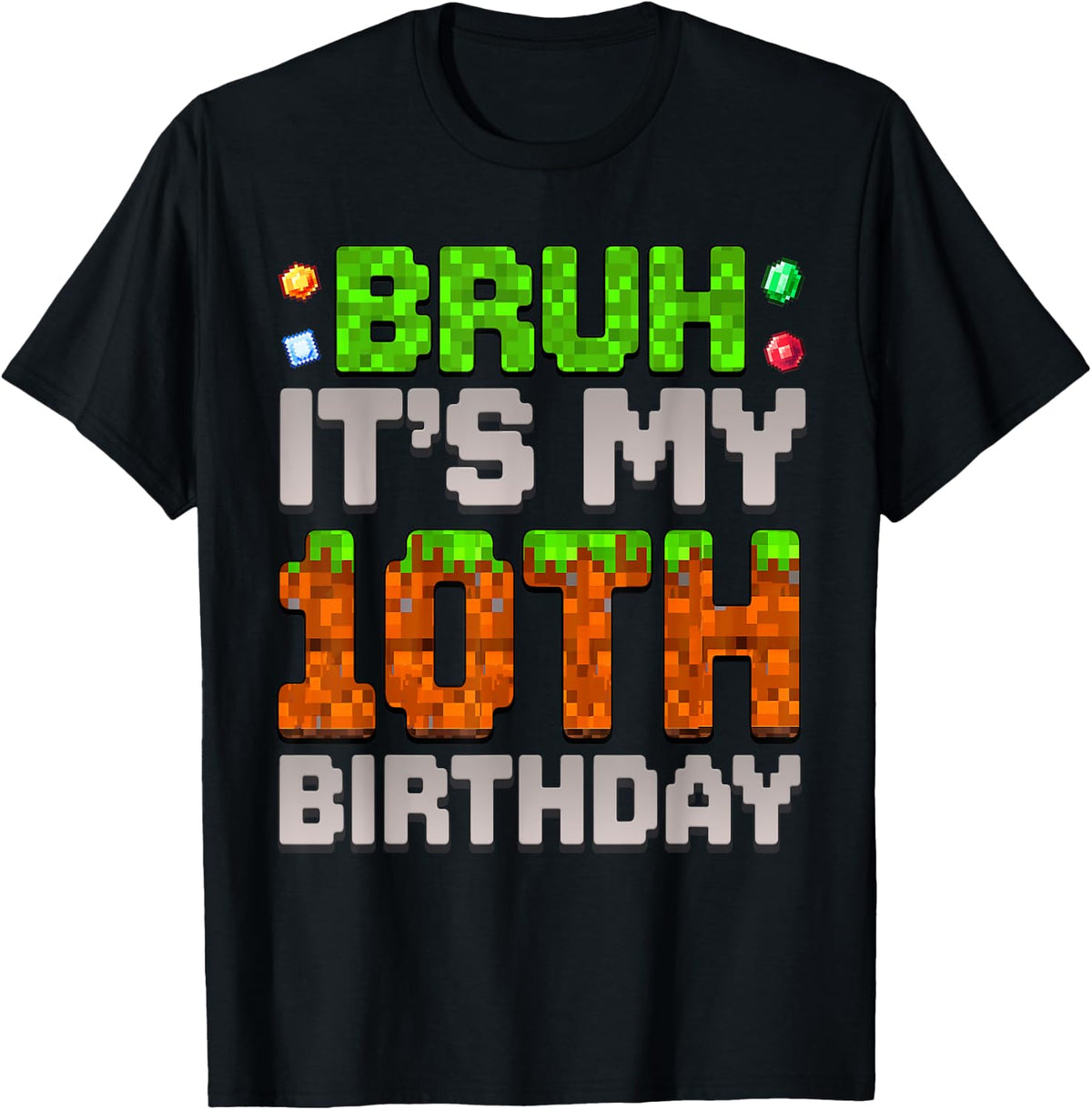 Funny Birthday Boy Bruh It's My 10th Birthday Gamer Pixel T-Shirt