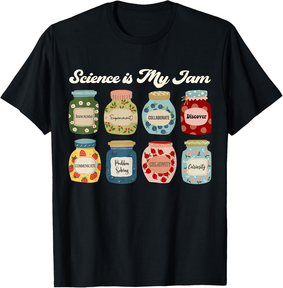 Science is My Jam Teacher Shirt STEM Student Education Gifts T-Shirt