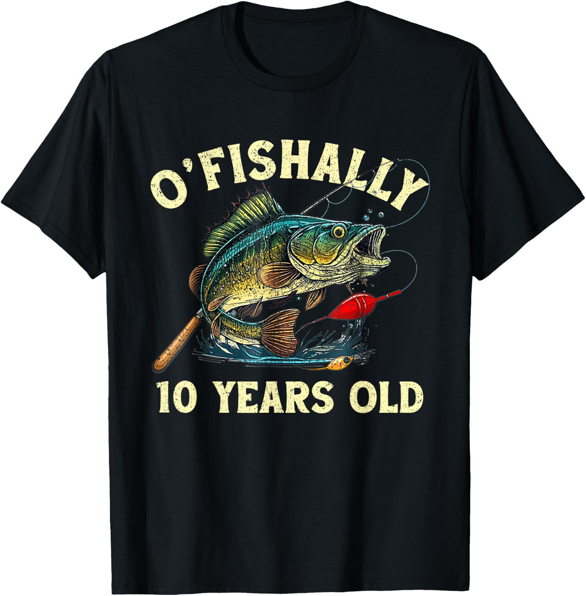 Vintage O'Fishally 10 Years Old Fishing 10th Birthday Boy T-Shirt