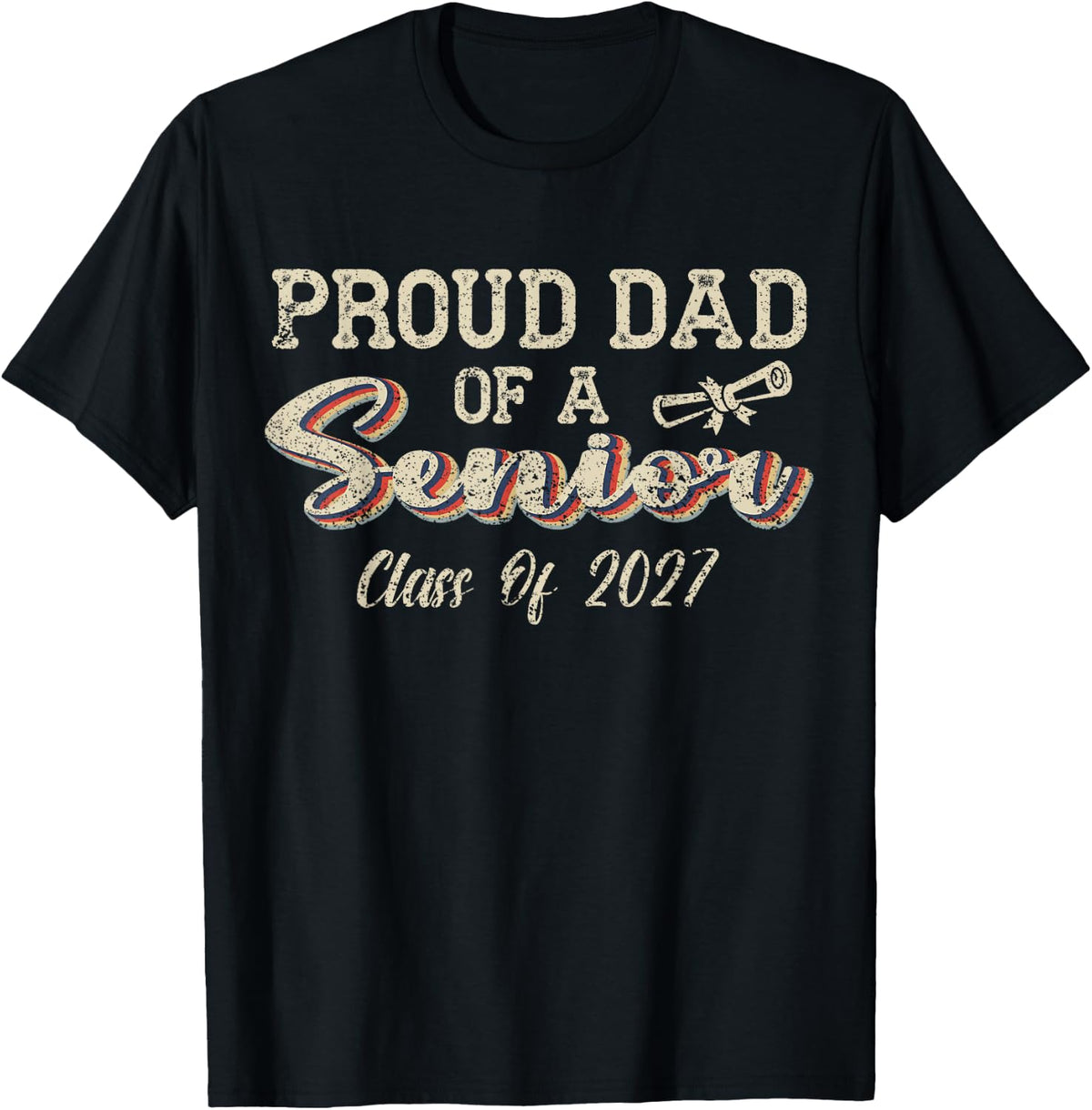 Retro Proud Dad of a Senior Class of 2027 Senior Dad 2027 T-Shirt