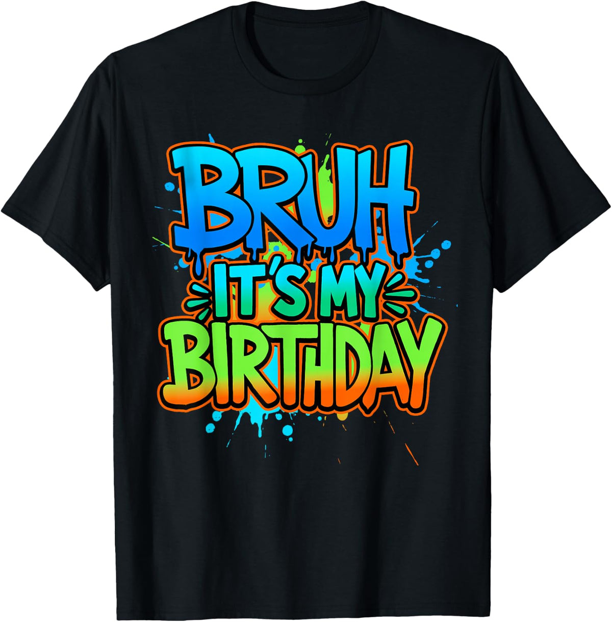 Bruh It's My Birthday Funny Birthday Boy Teen Gamer Meme T-Shirt