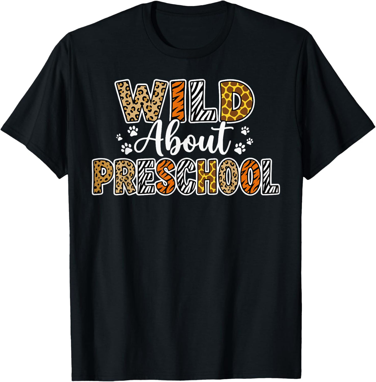 Wild About Preschool Teacher Student First Day of School T-Shirt