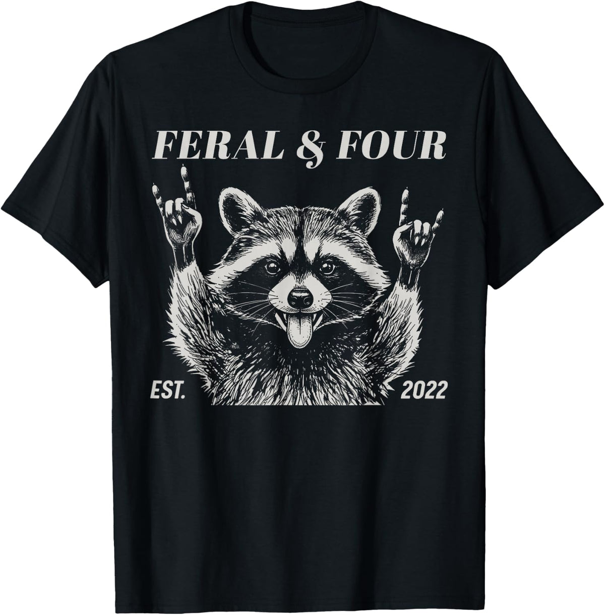 Feral and Four Raccoon Funny 4th Birthday Girls Boys Kids T-Shirt