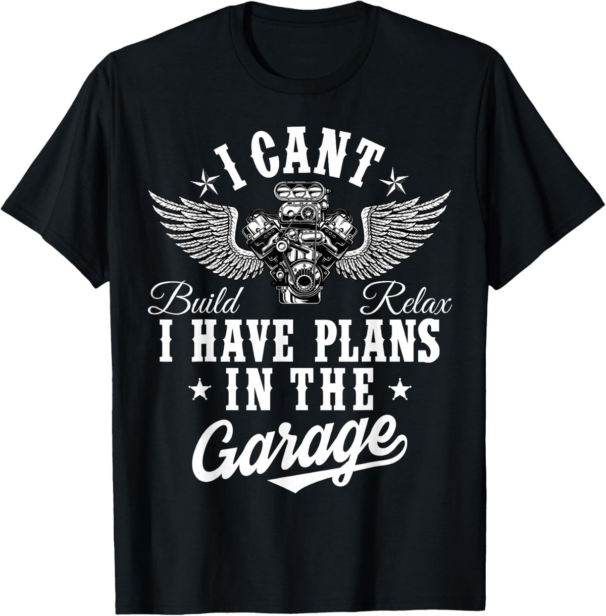 I Can't, I Have Plans in The Garage, Car Mechanic for Father's Day T-Shirt