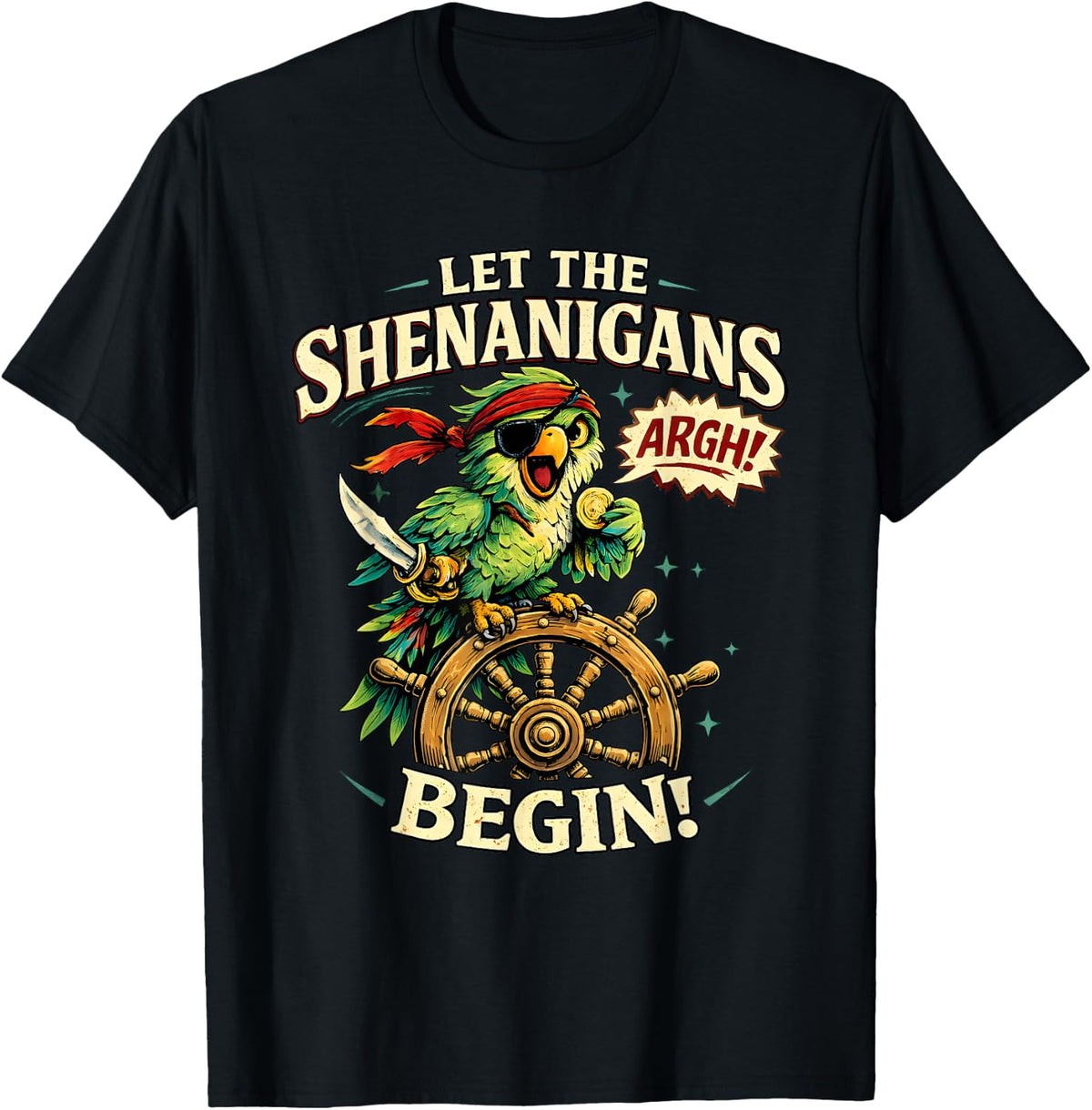 Argh Let The Pirate Shenanigans Begin Funny Parrot T-Shirt