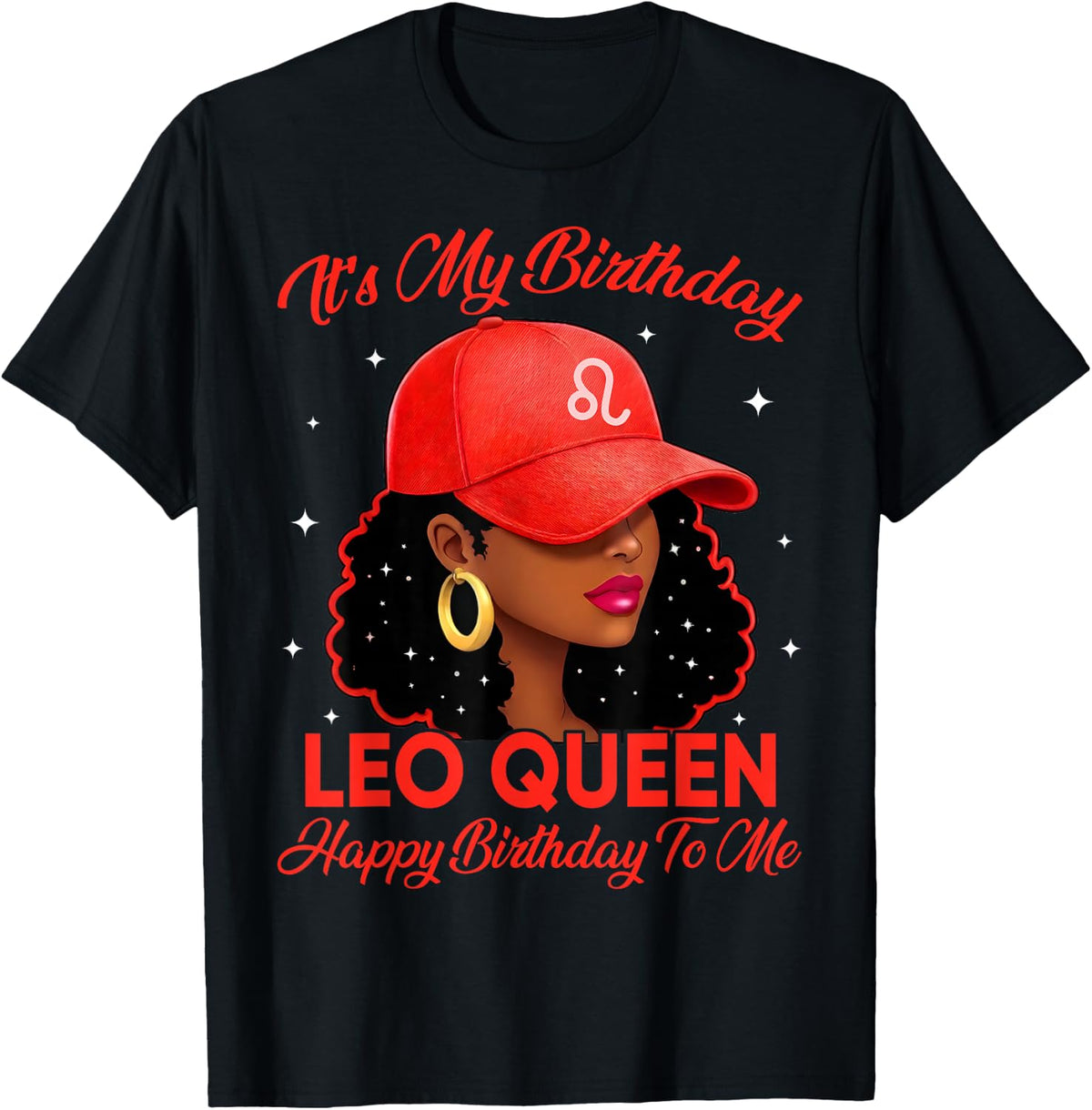 Leo Queen Afro Women Red Cap Black Girl Its My Birthday T-Shirt