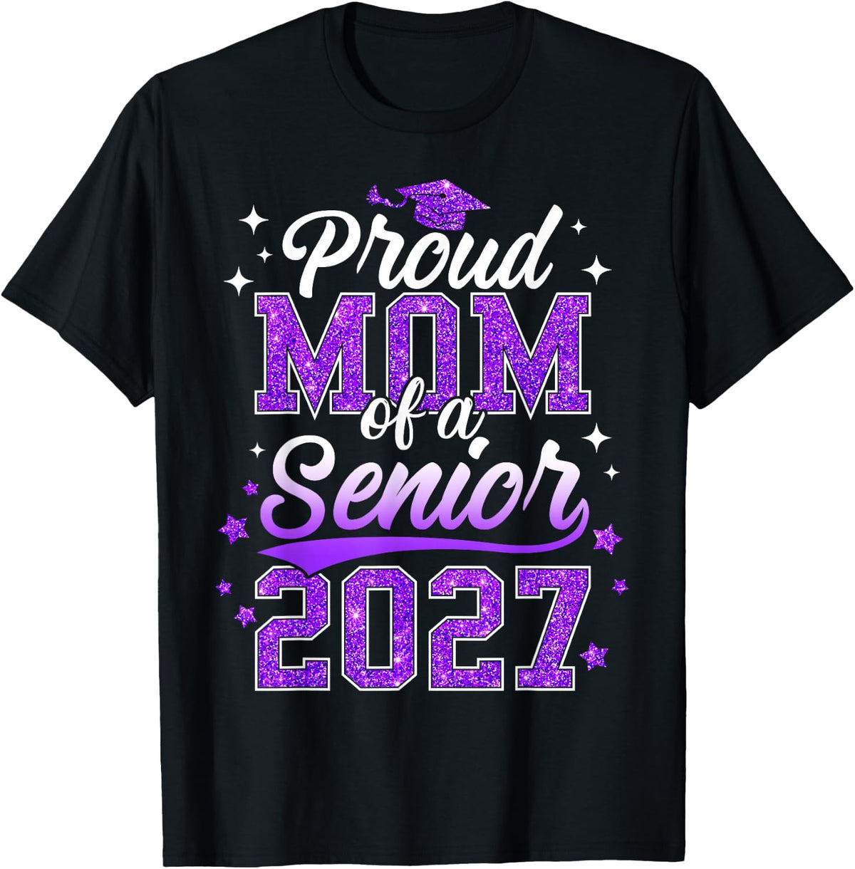 Proud Mom of A Senior 2027 Class of 2027 Graduate T-Shirt