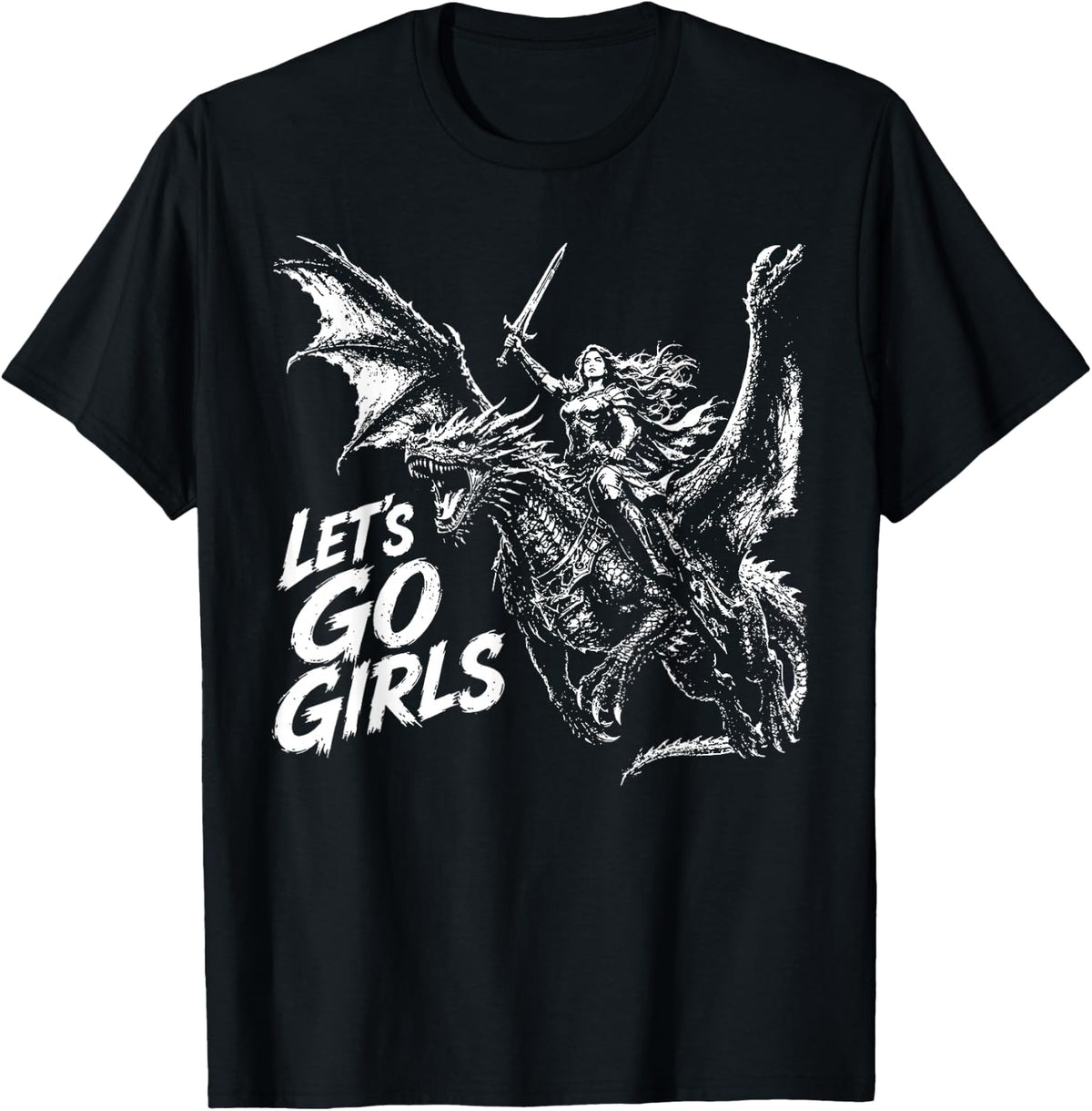 Lets Go Girls Dragon Rider Warrior Sword T-Shirt