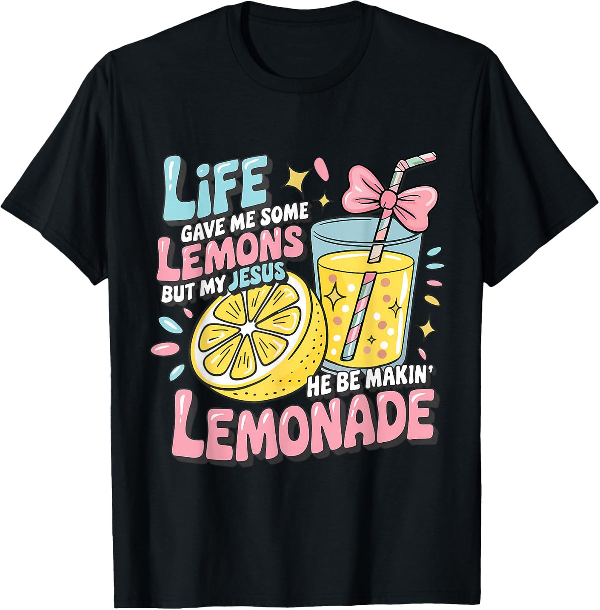 Life Gave Me Lemon But My Jesus Makin Lemonade Christian Kid T-Shirt