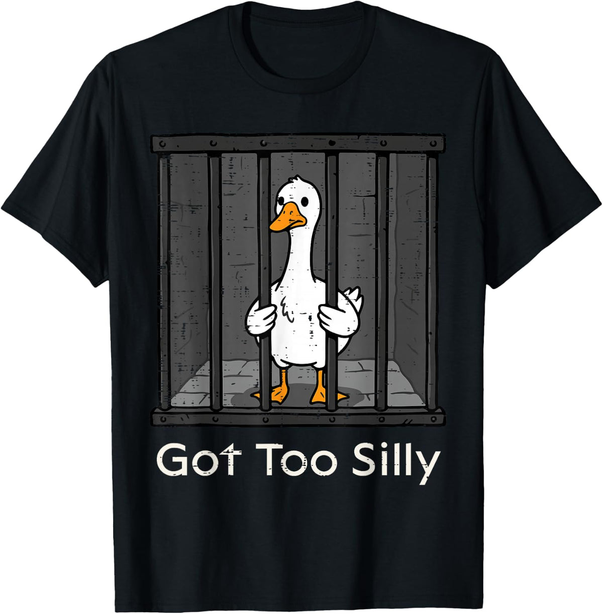 Goose in Jail Got Too Silly Funny Pun Animal Men Women Kids T-Shirt