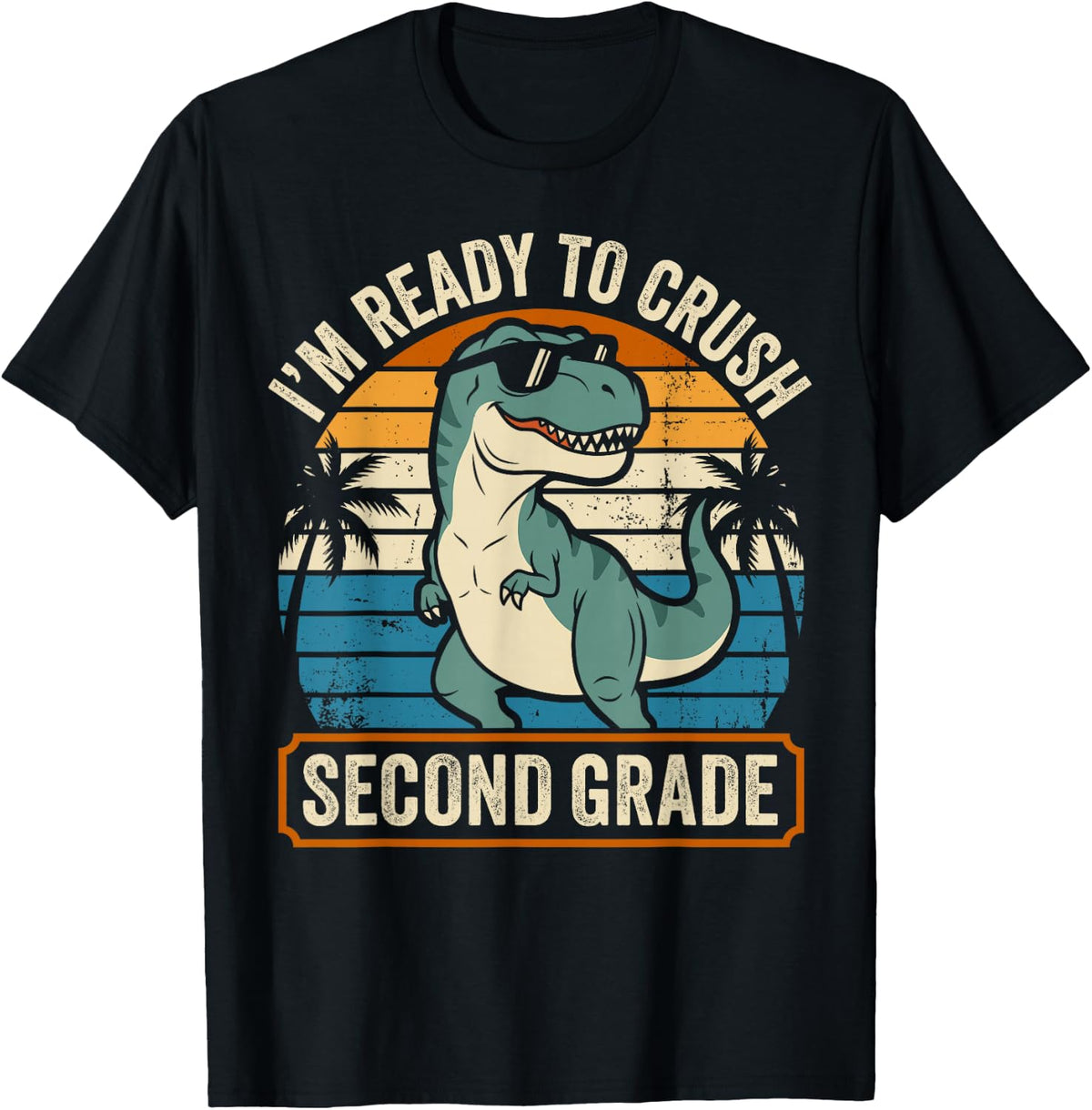 I'm Ready to Crush 2nd Grade Dinosaur Back to School Boys T-Shirt
