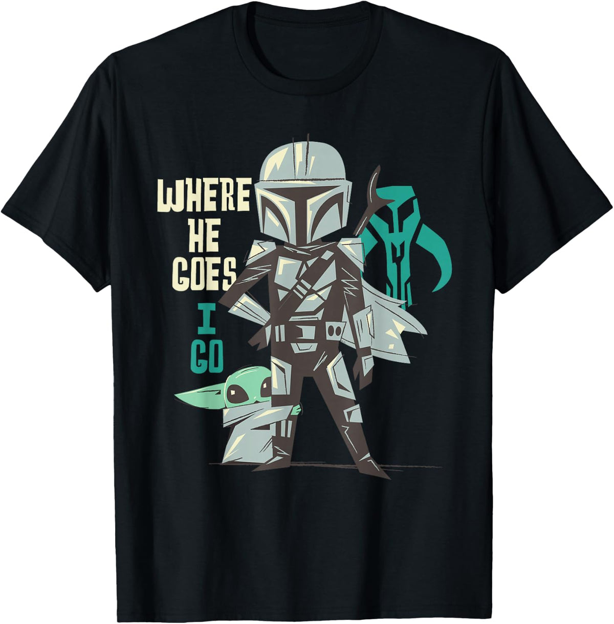 Star Wars The Mandalorian and Grogu "Where He Goes, I Go" T-Shirt