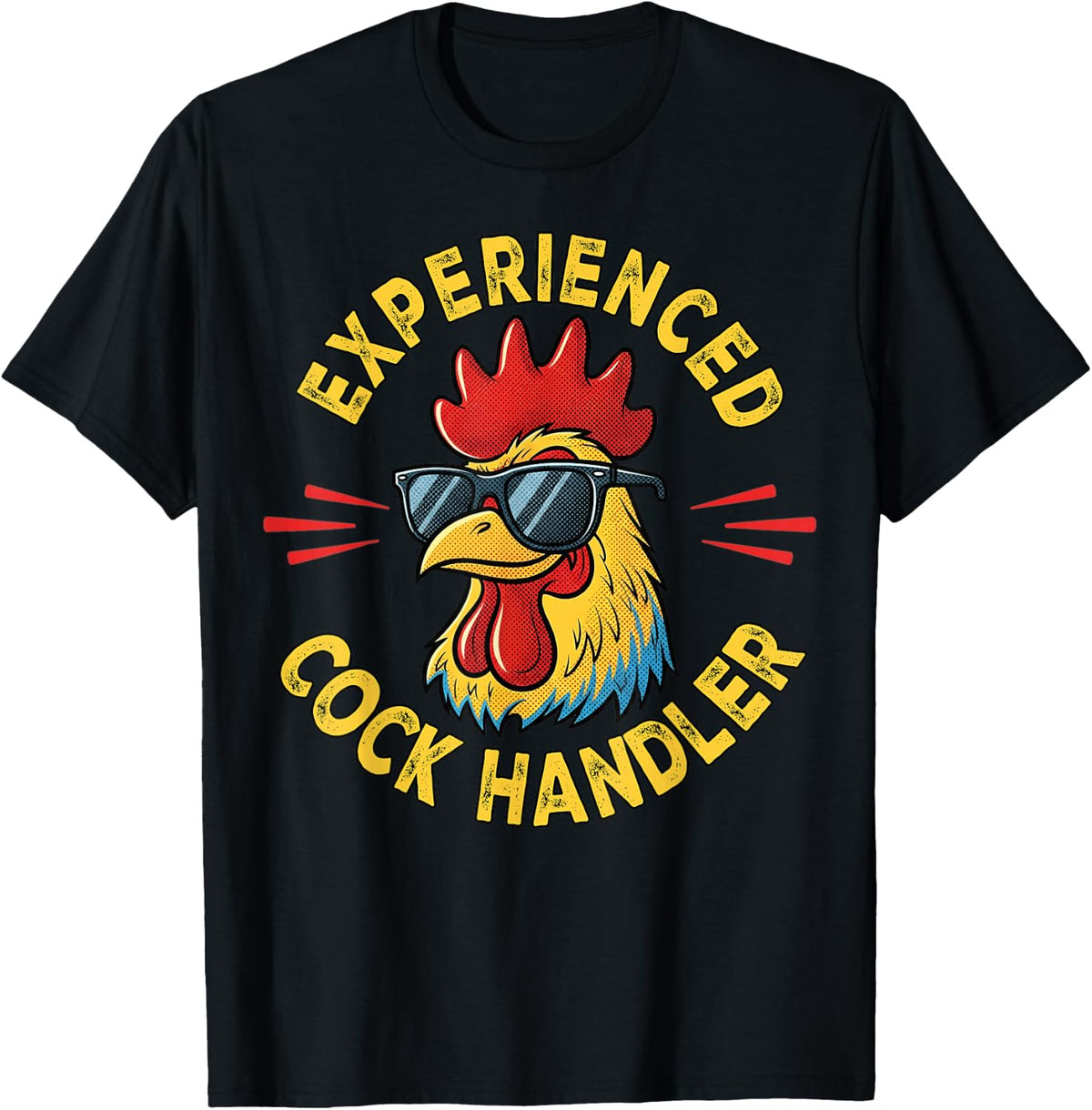 Experienced Cock Handler Funny Adult Humor Rooster Gag T-Shirt