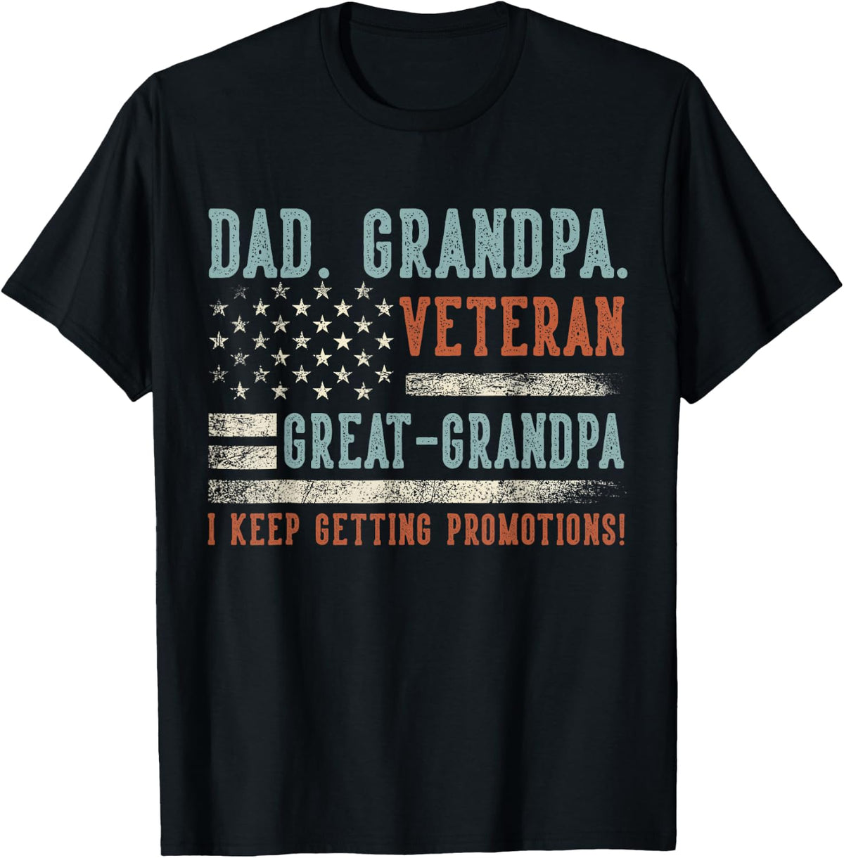Dad Grandpa Veteran Great Grandpa USA Flag Papa Father's Day T-Shirt