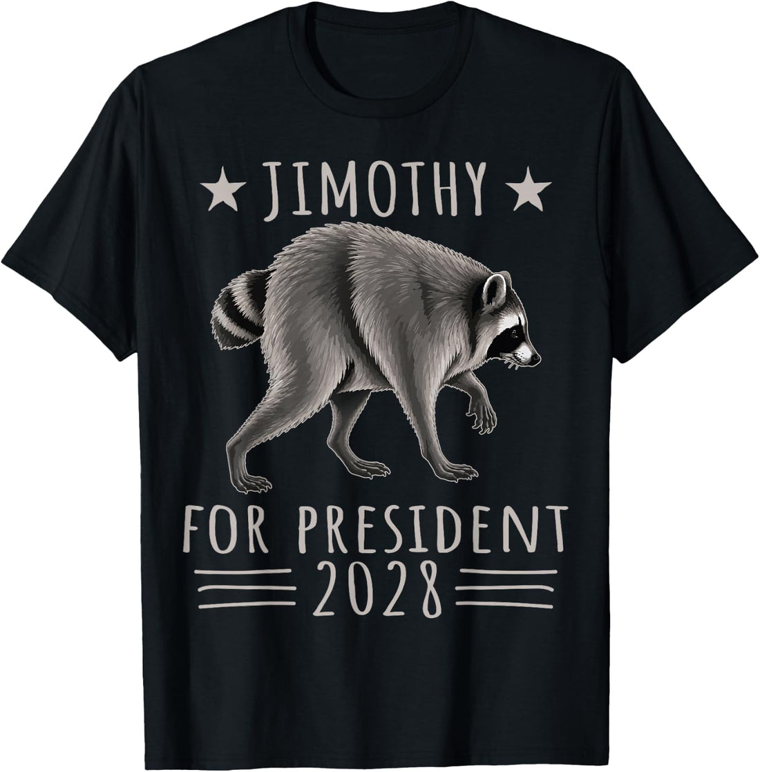 Viral Raccoon Timothy Jimothy for President 2028 Funny Meme T-Shirt