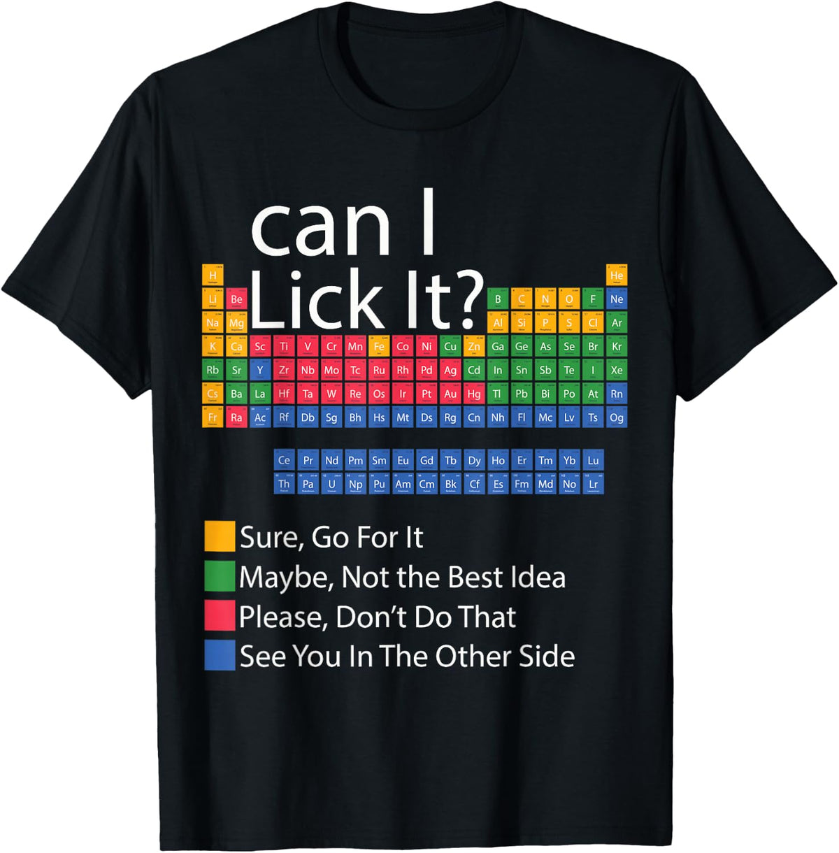 Can I Lick It Periodic Table Funny Chemistry Science Teacher T-Shirt