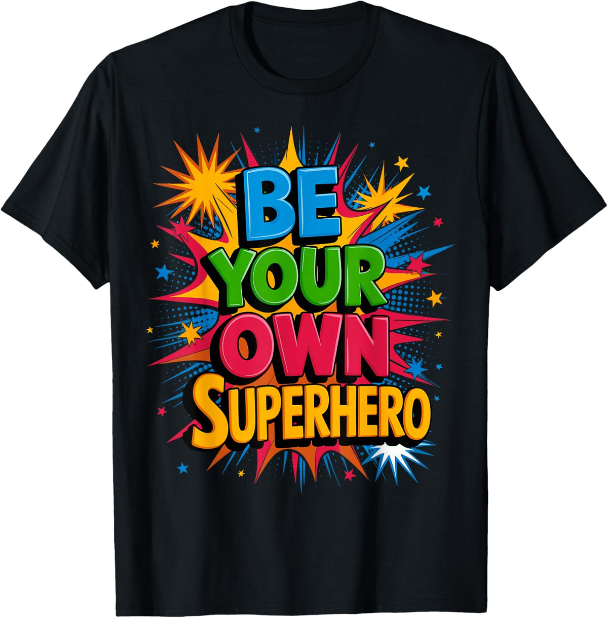 Motivational Mental Health Quote Be Your Own Superhero T-Shirt