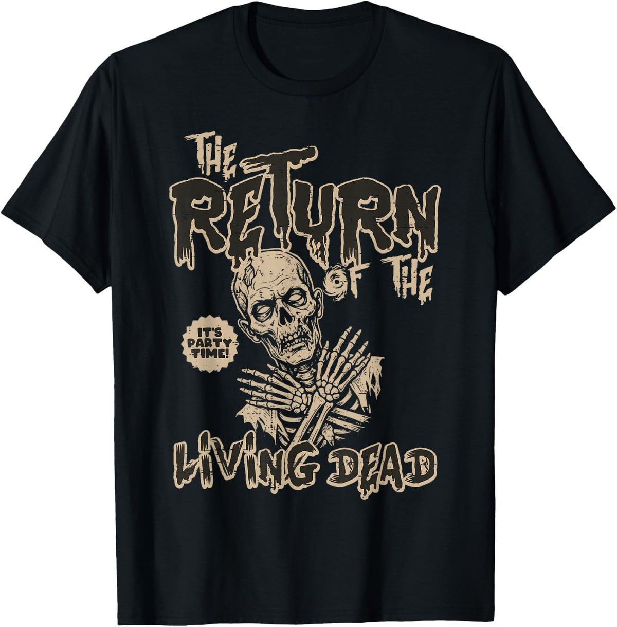 The Return of The Living Dead Halloween Horror Men Women T-Shirt