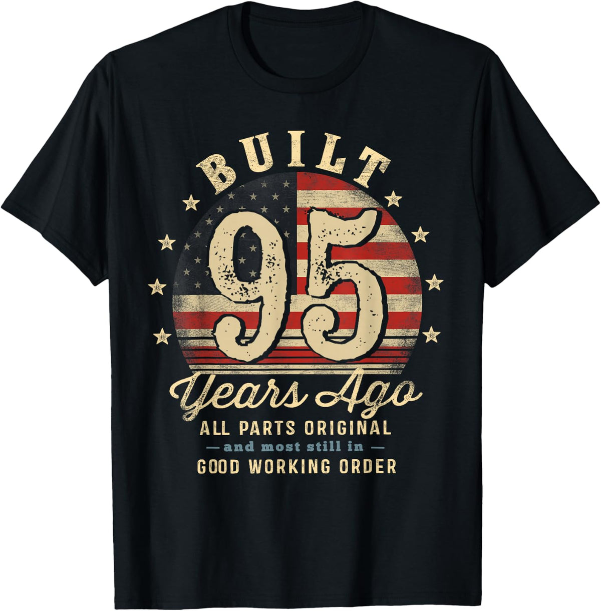Built 95 Years Ago Funny 95th Birthday USA Flag T-Shirt