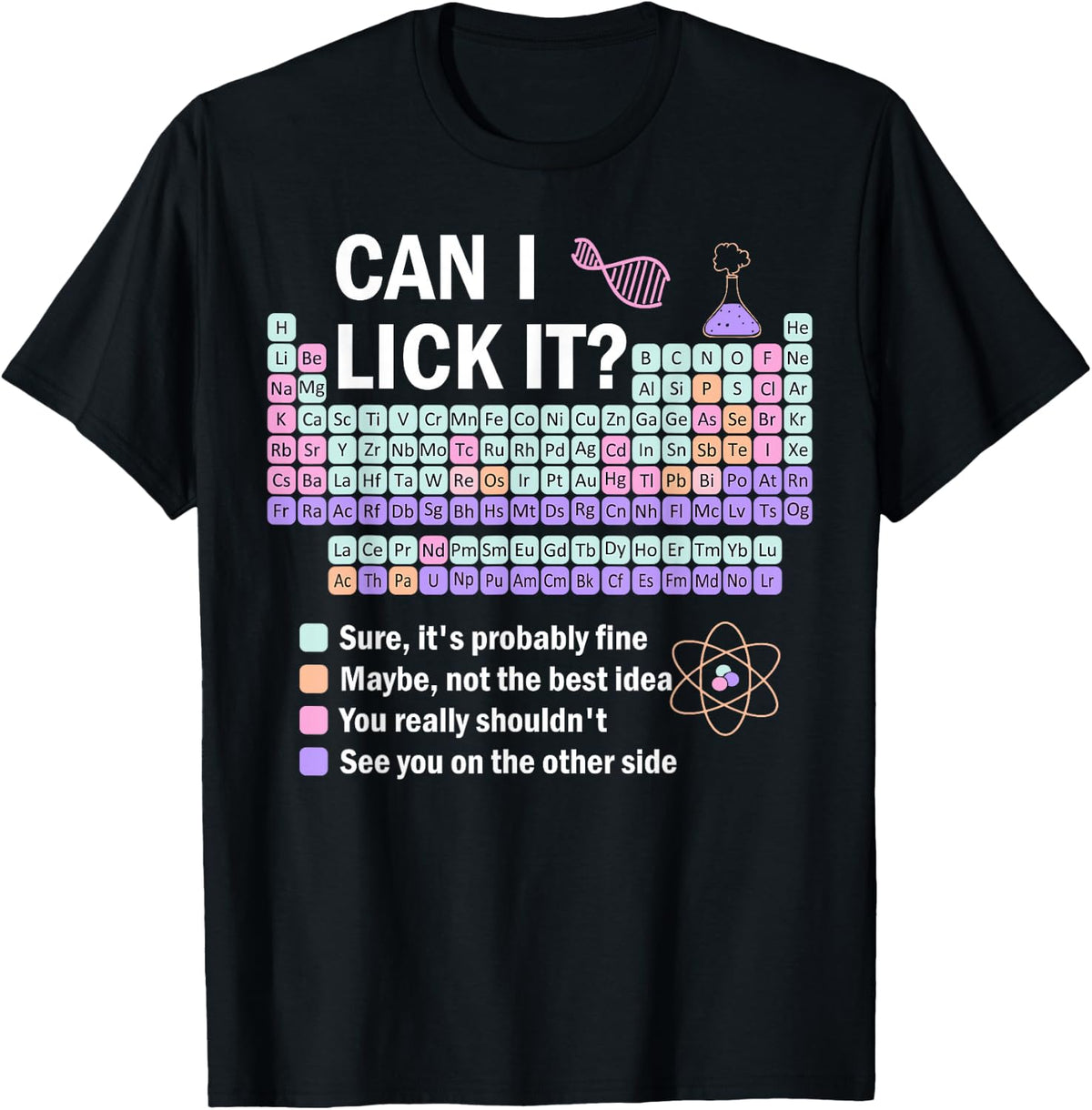 Can I Lick It Periodic Table Kids Science Gifts Teacher T-Shirt