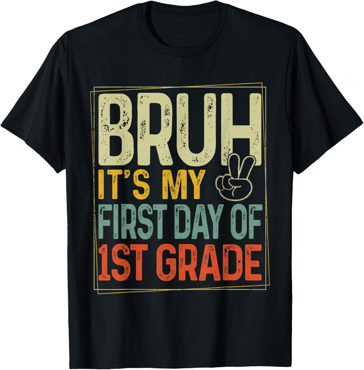 Bruh Its My First Day of 1st Grade Back to School Boys Kids T-Shirt