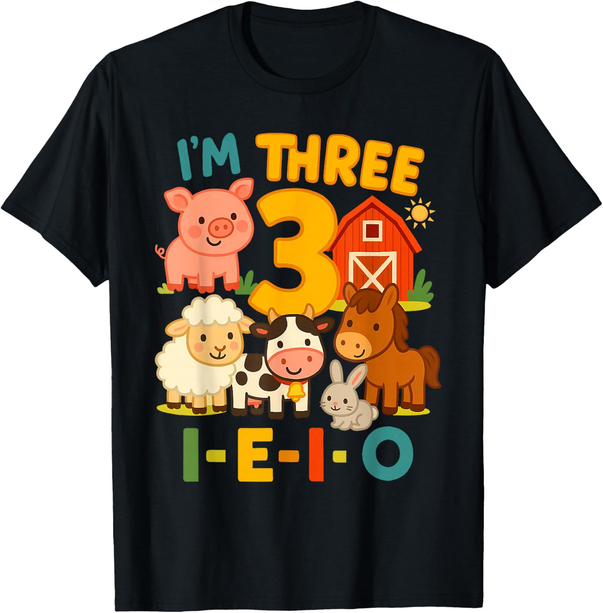 I'm Three I-E-I-O 3 Years Old Farm Animal Birthday T-Shirt