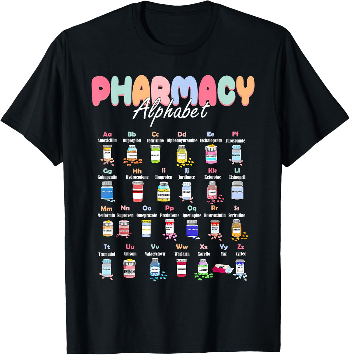 Pharmacy Alphabet Doctor of Pharmacy Tech Medicine Nursing T-Shirt