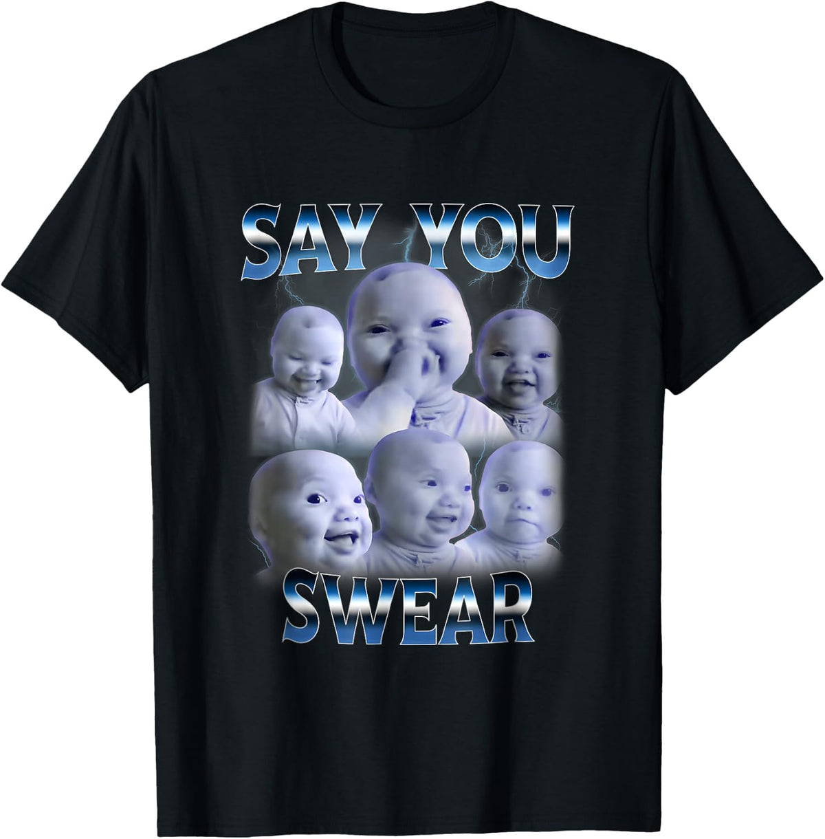 Say You Swear Ai Niche Baby Holding Back Laugh Genz Funny Meme Tee T-Shirt