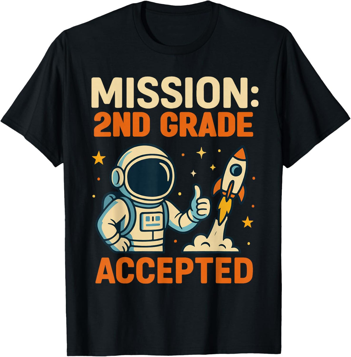 Mission Second 2nd Grade Accepted Astronaut Back to School T-Shirt