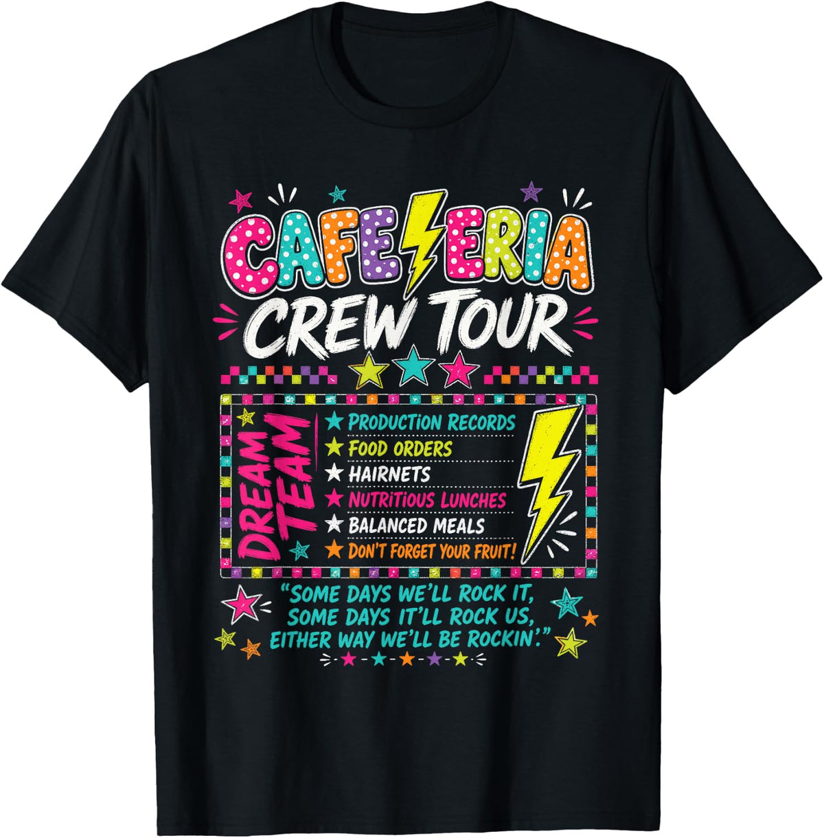 Cafeteria Crew Tour Lunch Lady Dream Team Back to School T-Shirt