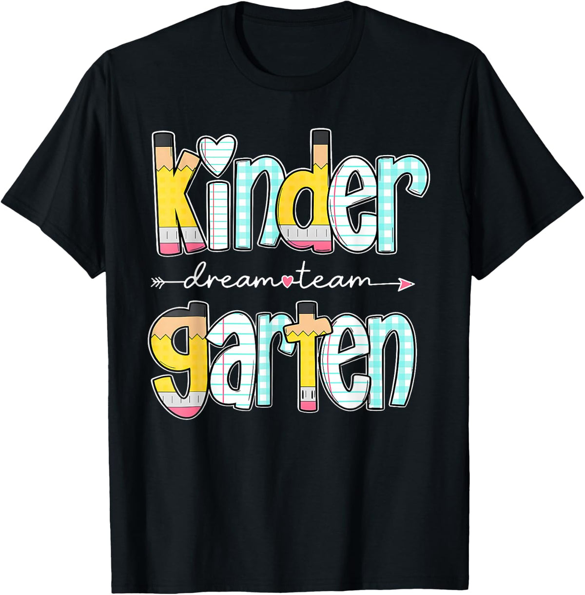 Kindergarten Dream Team Back to School Teacher Student T-Shirt