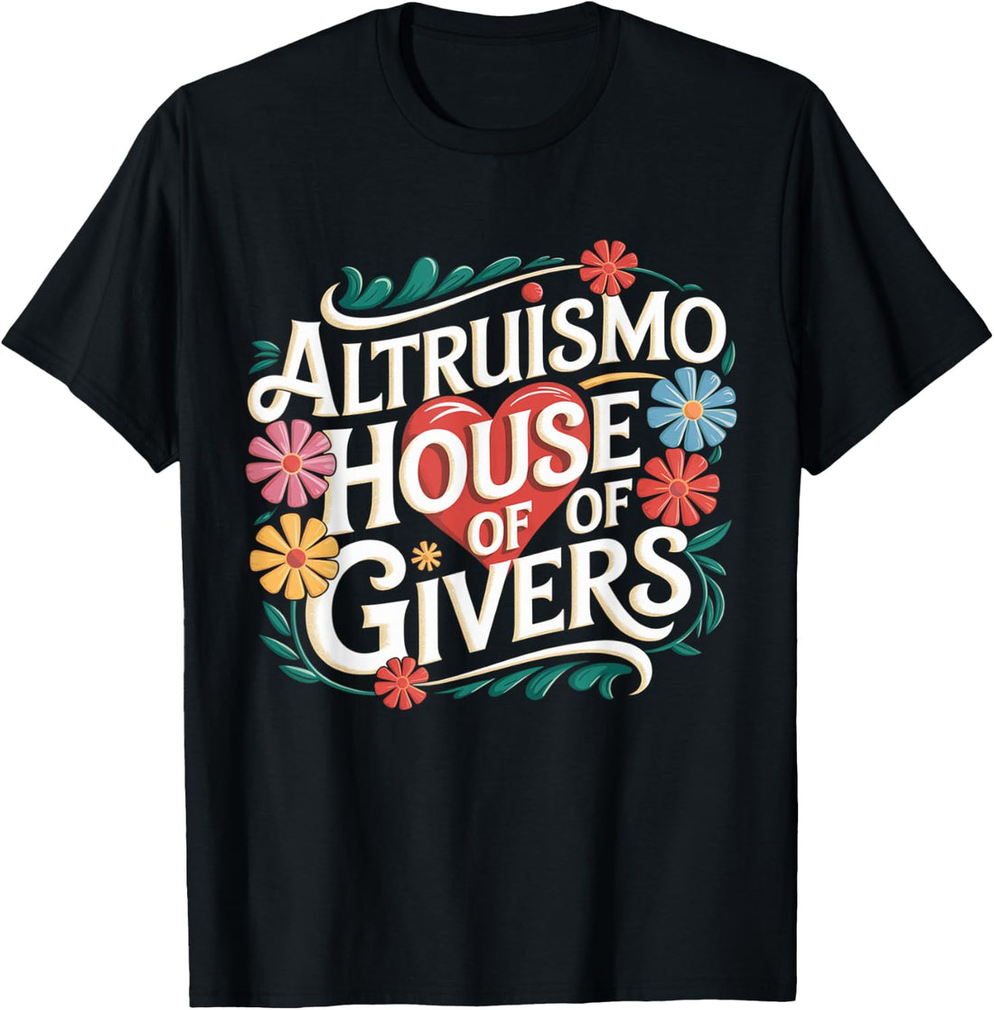 Altruismo House Tshirt House of Givers School Spirit T-Shirt