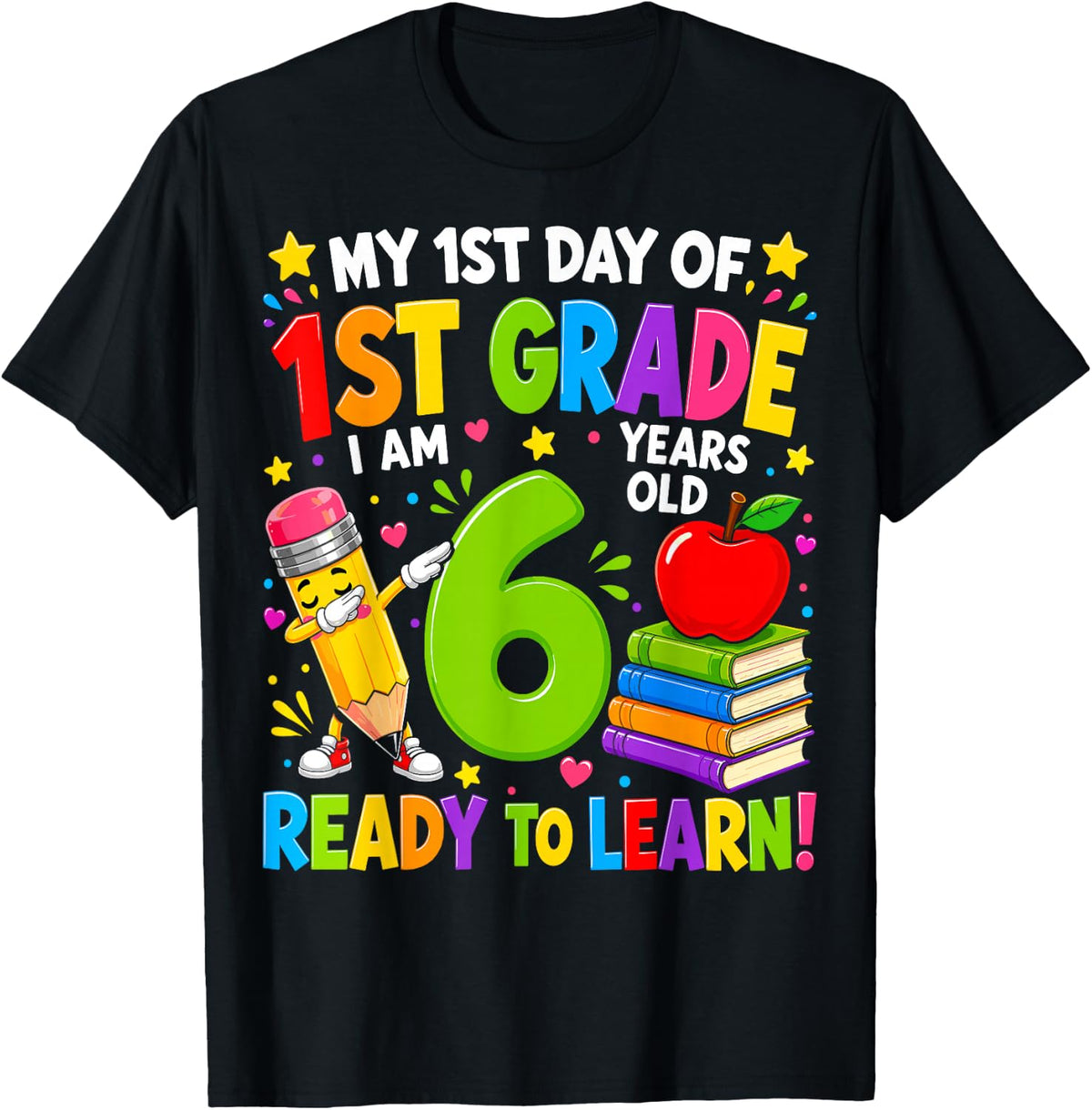 My First Day of 1st Grade 1st Day of School Boys Girls T-Shirt