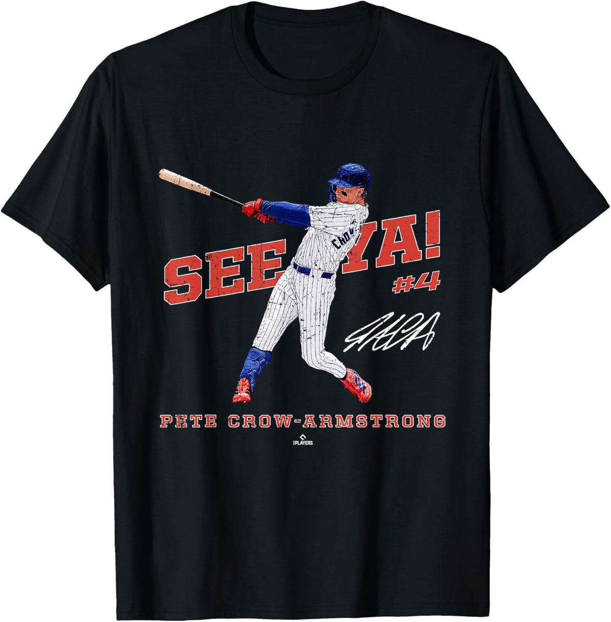 See Ya! Pete Crow-Armstrong Chicago Baseball MLBPA T-Shirt