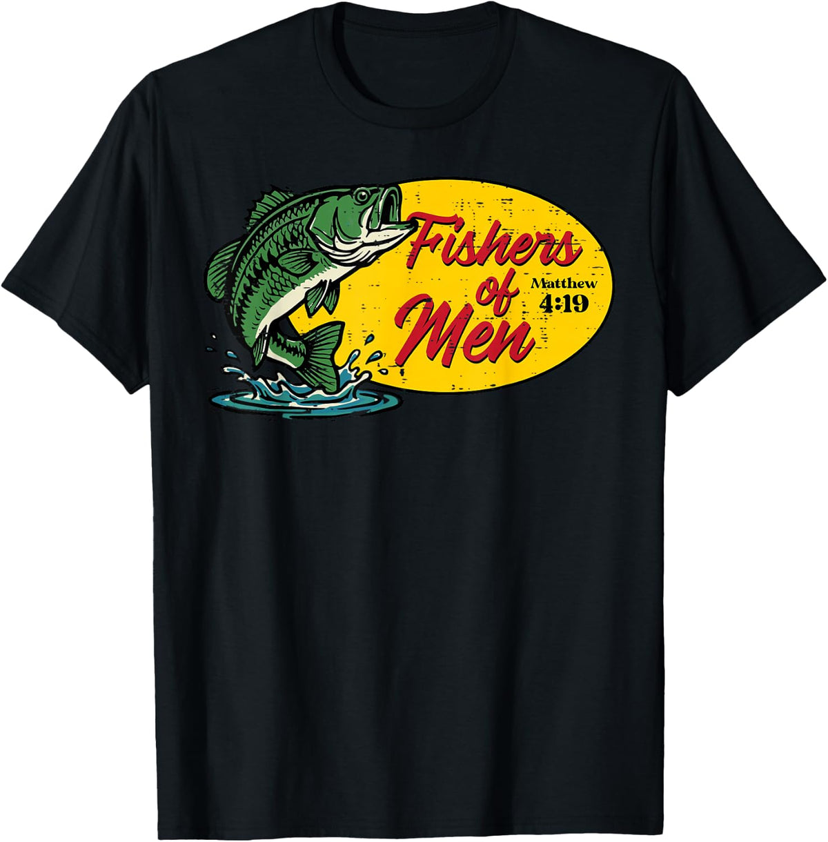 Fishers of Men Matthew 4:19 Bible Christian Men Women Kids T-Shirt