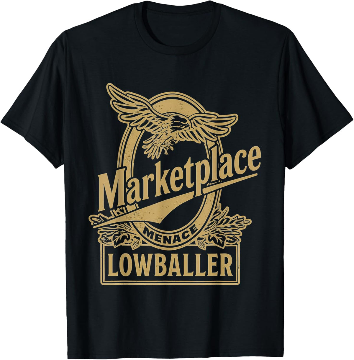 Marketplace Menace Lowballer Funny Retro T-Shirt