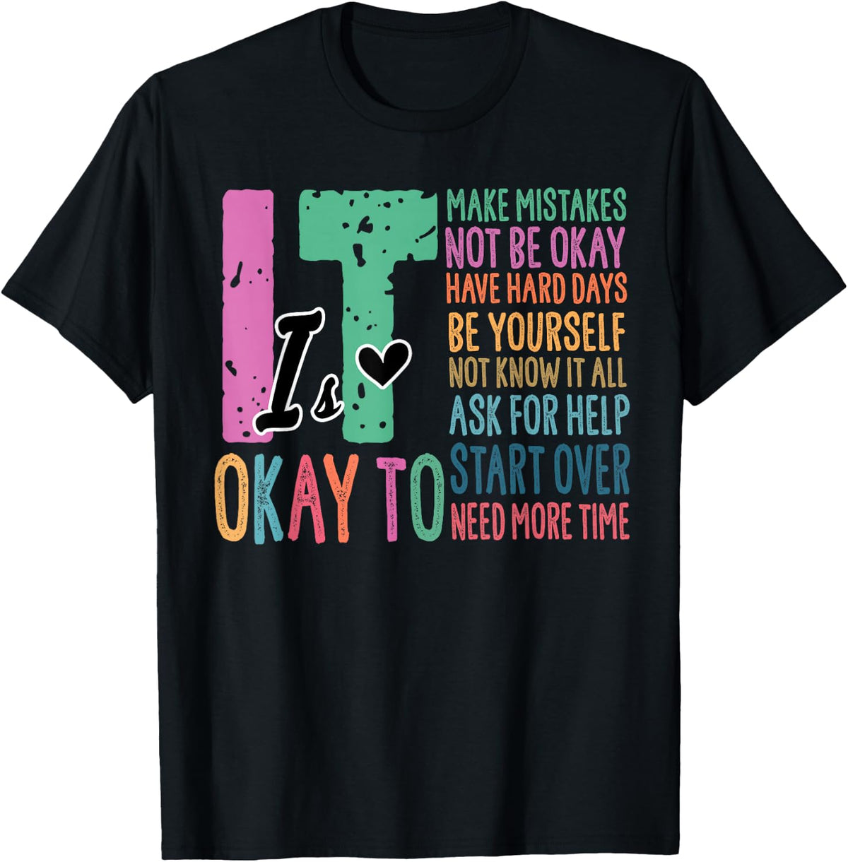 It's OK to Make Mistakes Not Know It All Mental Health T-Shirt