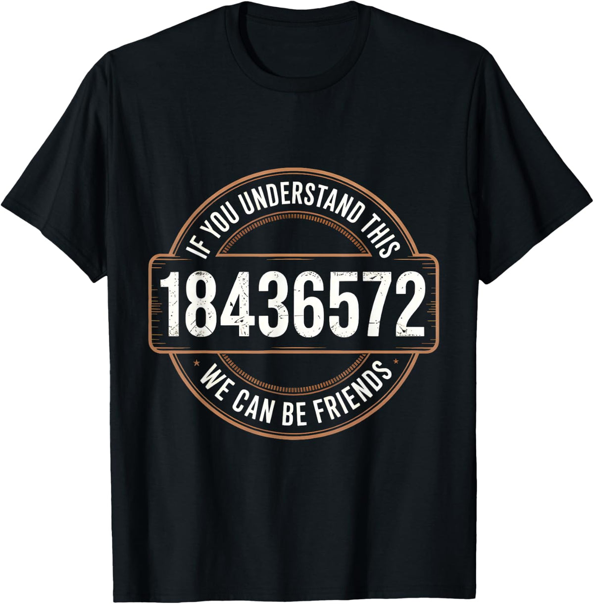 If You Understand This 18436572 We Can Be Friends Mechanic T-Shirt