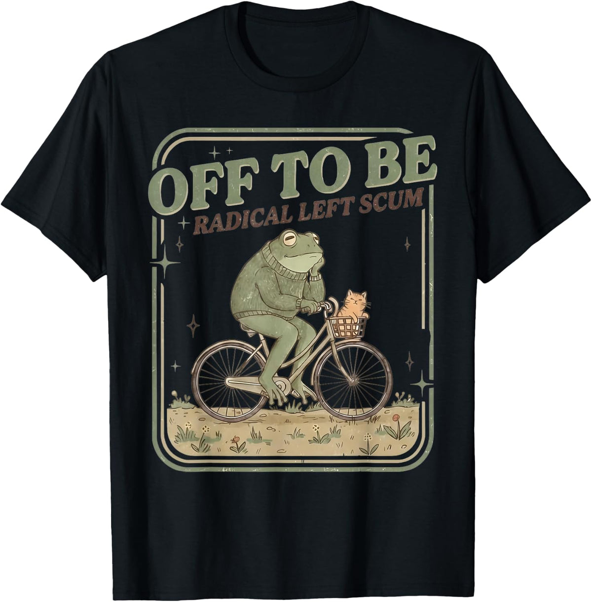 Off to Be Radical Left Scum Frog On Bicycle Cat T-Shirt