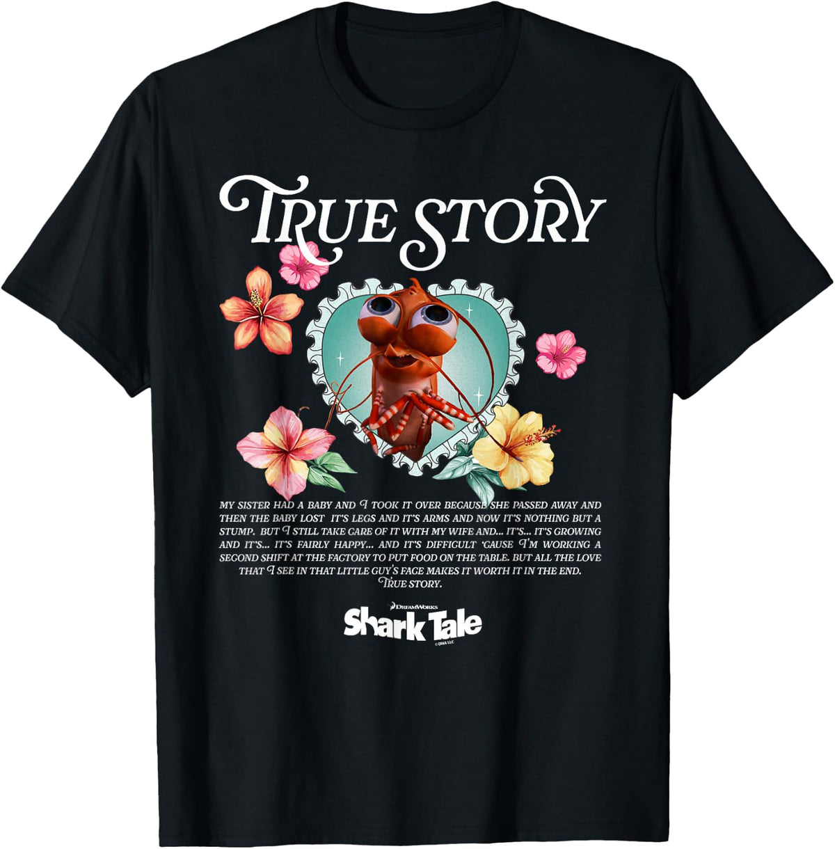 Shark Tale Shrimp True Story T-Shirt
