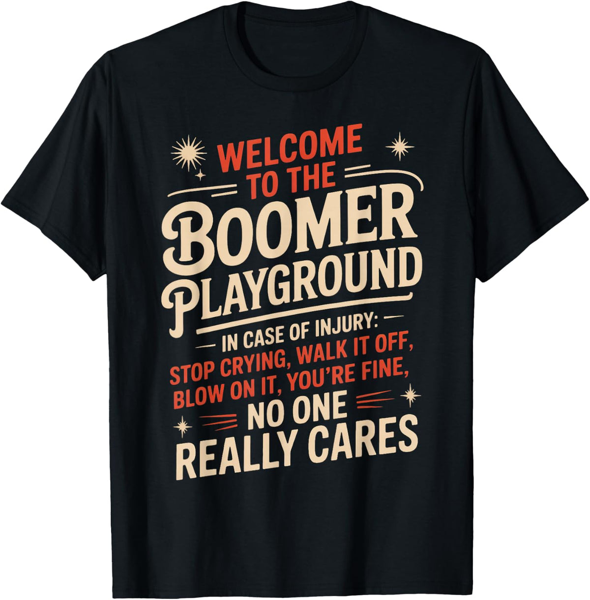 Boomer Playground Baby Boomer Humor Boomer Funny Boomer T-Shirt