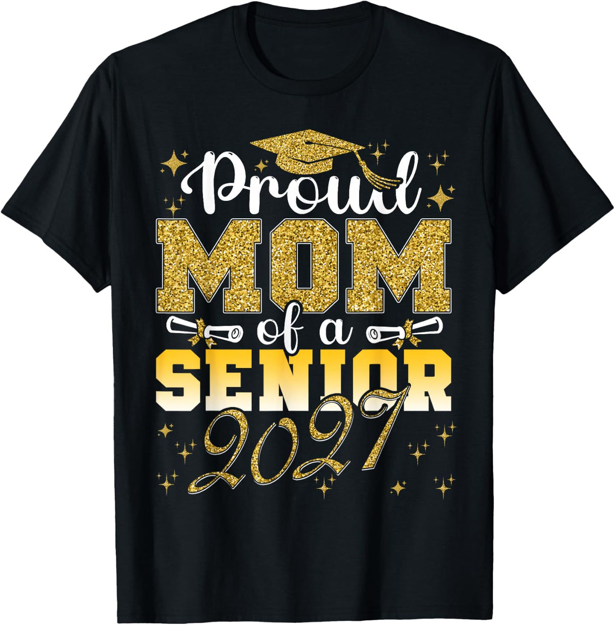 Proud Mom of A Senior 2027 Class of 2027 Graduate T-Shirt