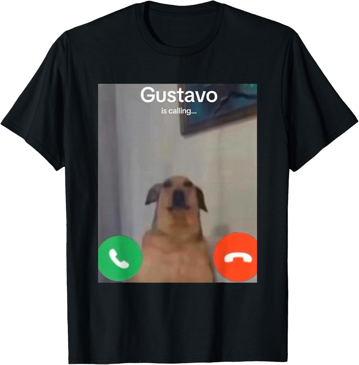 Gustavo The Dog is Calling Funny Meme Gen Z Alpha Brainrot T-Shirt