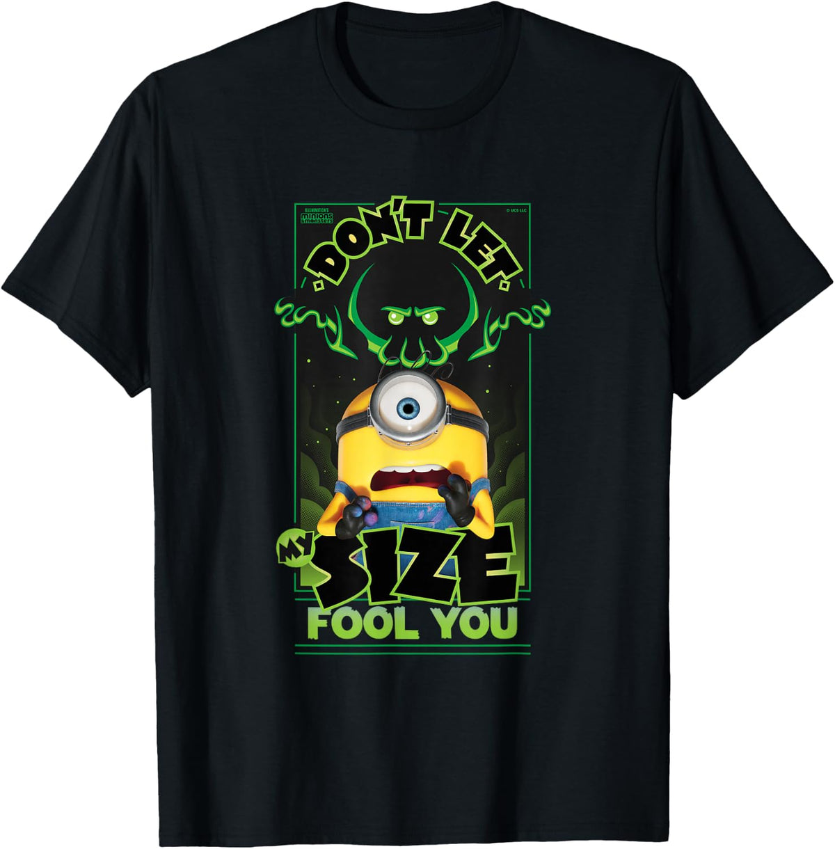 Minions & Monsters Don't Let My Size Fool You T-Shirt