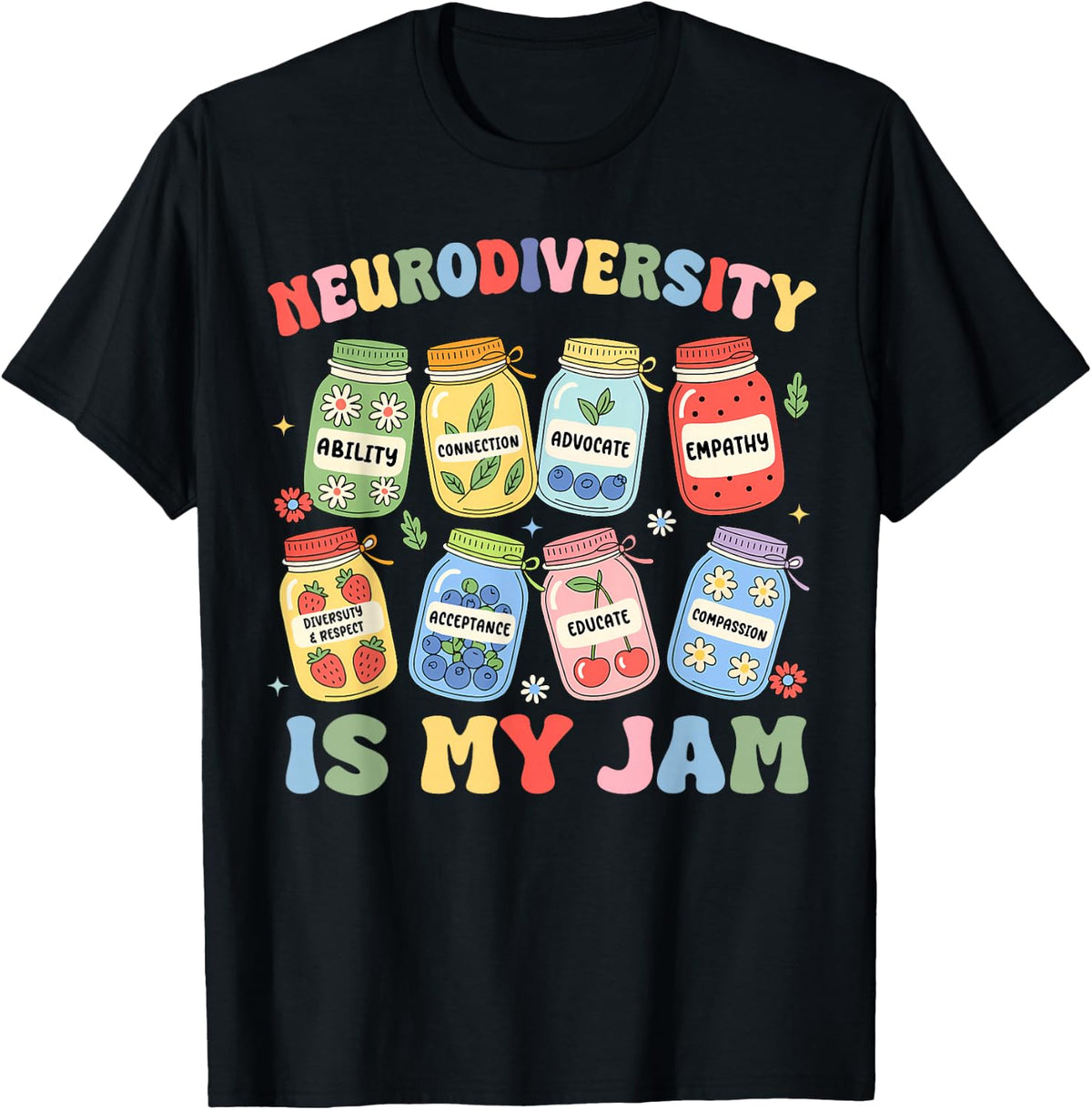 Neurodiversity is My Jam Autism Inclusion Special Education T-Shirt
