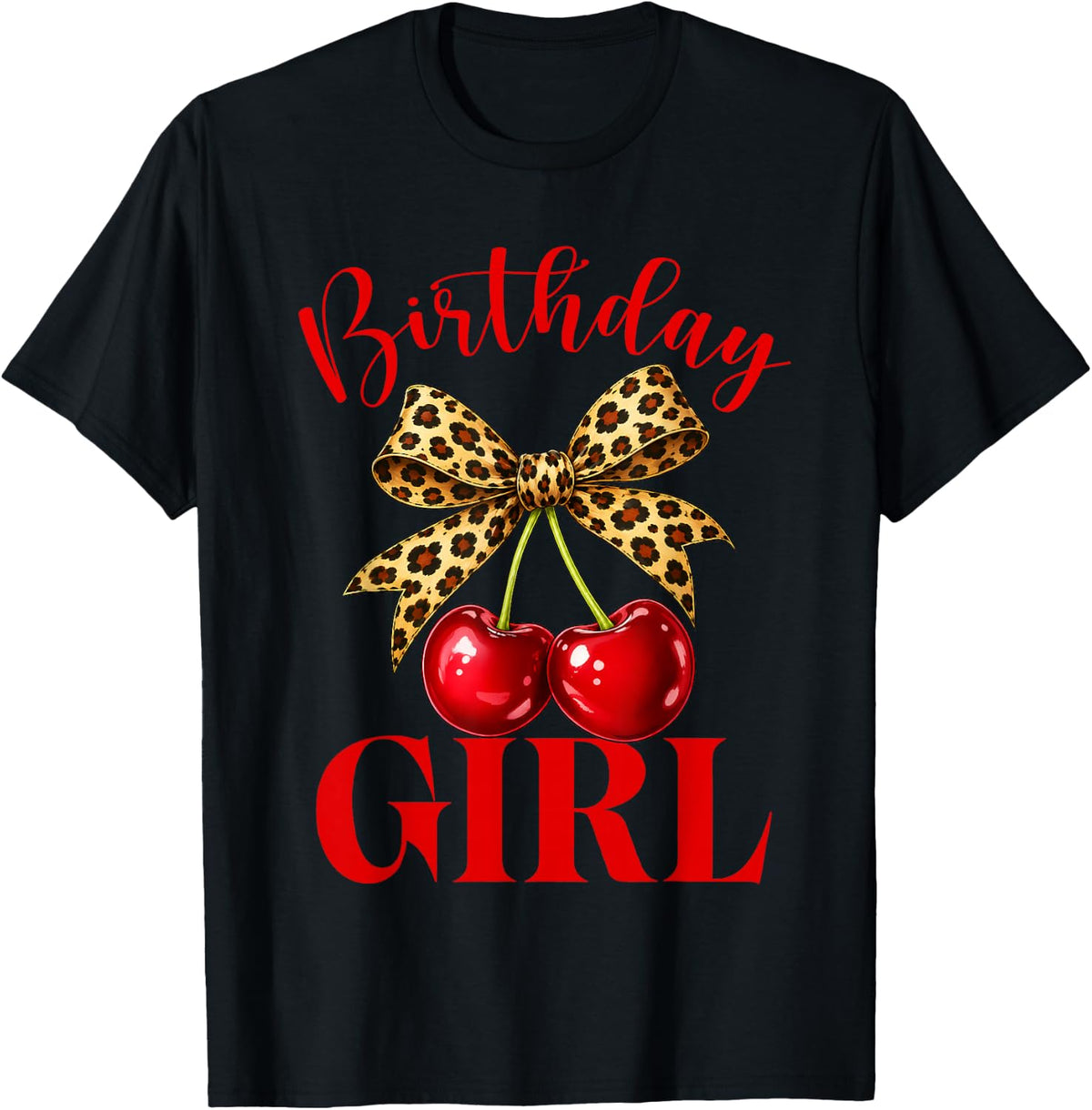 Birthday Girl Leopard Coquette Bow Red Cherry Bday Women T-Shirt