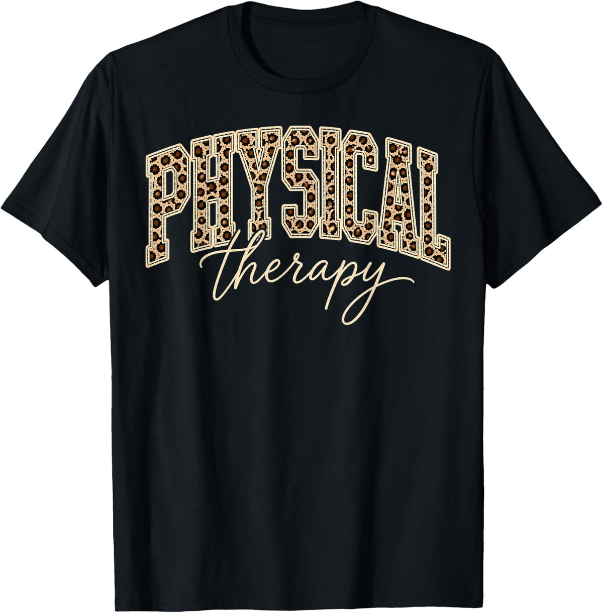 Leopard Physical Therapy PT Physical Therapist PT Student T-Shirt